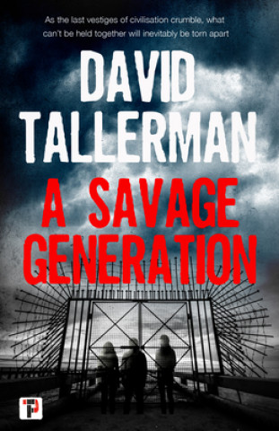 Buch A Savage Generation David Tallerman
