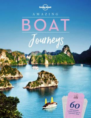 Carte Amazing Boat Journeys Lonely Planet