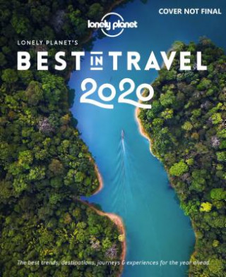 Kniha Lonely Planet's Best in Travel 2020 Lonely Planet