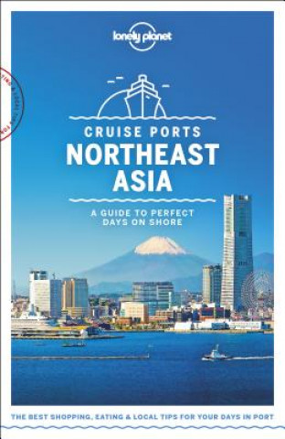 Carte Lonely Planet Cruise Ports Northeast Asia Lonely Planet
