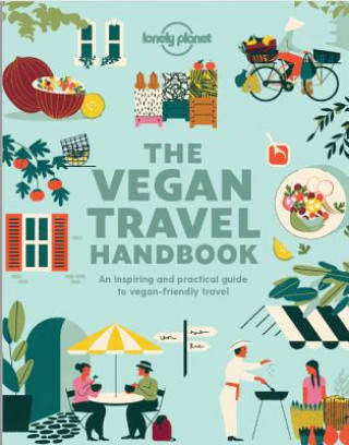 Книга Lonely Planet Vegan Travel Handbook Lonely Planet