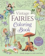 Könyv Vintage Fairies Coloring Book: Lovely Images to Color and Keep Margaret Tarrant