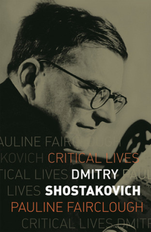 Knjiga Dmitry Shostakovich Pauline Fairclough