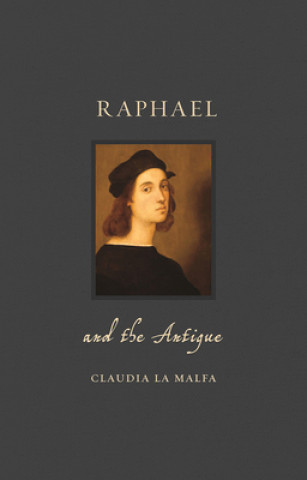 Buch Raphael and the Antique Claudia La Malfa