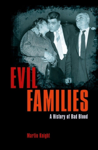 Livre Evil Families: A History of Bad Blood Paul Roland