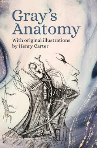 Książka Gray's Anatomy: With Original Illustrations by Henry Carter Henry Gray