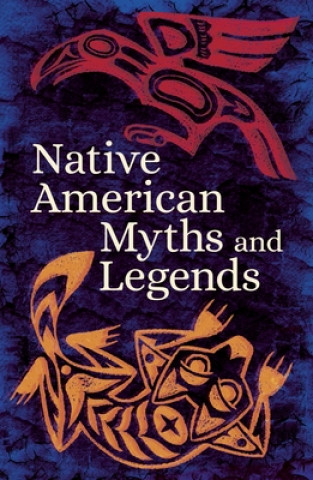 Carte Native American Myths & Legends Various Authors
