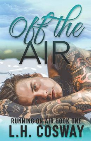 Knjiga Off the Air L. H. Cosway