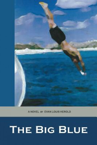 Knjiga The Big Blue Evan Louis Herold