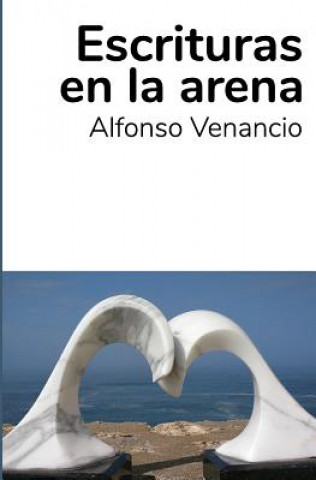 Carte Escrituras En La Arena Alfonso Venancio