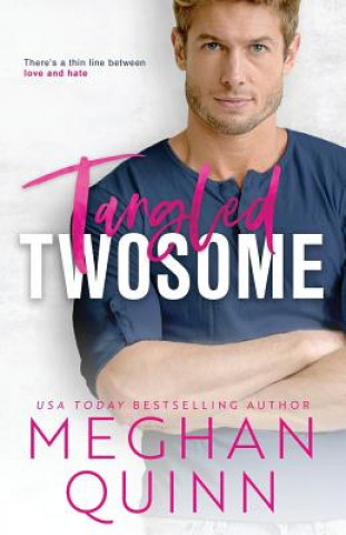 Könyv Tangled Twosome Meghan Quinn