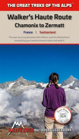 Kniha Walkers's Haute Route: Chamonix to Zermatt Andrew McCluggage