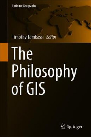 Kniha Philosophy of GIS Timothy Tambassi