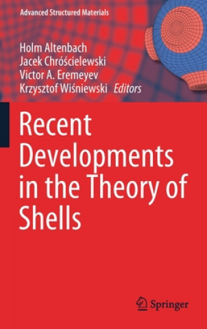 Kniha Recent Developments in the Theory of Shells Holm Altenbach