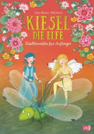 Kniha Kiesel, die Elfe - Libellenreiten für Anfänger Nina Blazon