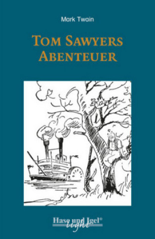 Carte Tom Sawyers Abenteuer / light-Variante. Schulausgabe Mark Twain