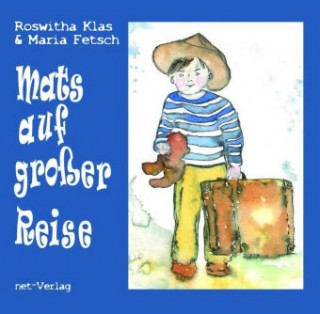 Kniha Mats auf großer Reise Roswitha Klas