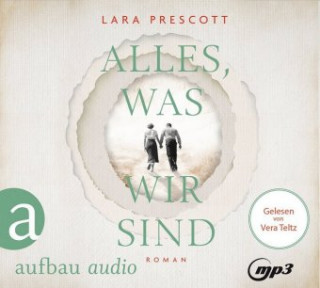 Digital Alles, was wir sind Lara Prescott