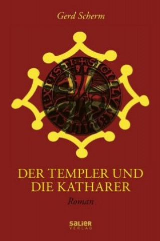 Kniha Der Templer und die Katharer Gerd Scherm