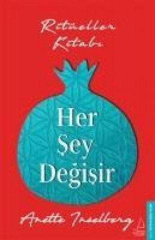 Knjiga Her Sey Degisir Anette Inselberg