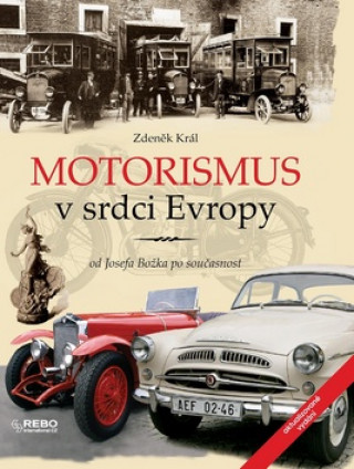 Kniha Motorismus v srdci Evropy Zdeněk Král