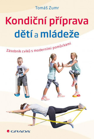 Book Kondiční příprava dětí a mládeže Tomáš Zumr
