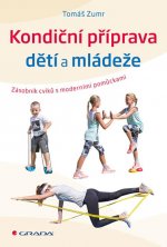 Carte Kondiční příprava dětí a mládeže Tomáš Zumr