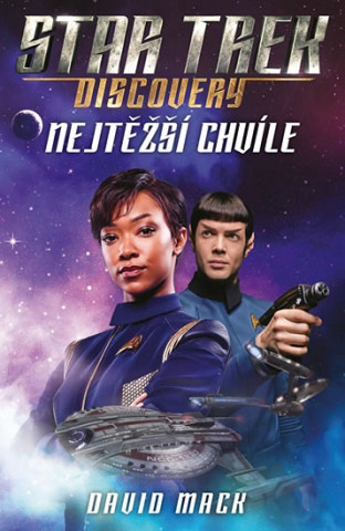 Książka Star Trek Discovery Nejtěžší chvíle David Mack