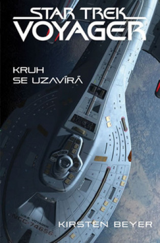 Könyv Star Trek Voyager Kruh se uzavírá Kirsten Beyer