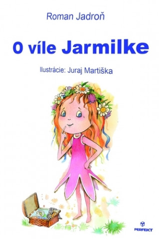 Kniha O víle Jarmilke Roman Jadroň