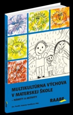 Carte Multikultúrna výchova v materskej škole Katarína Vančíková