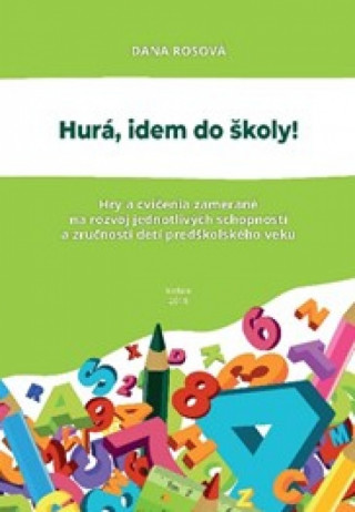 Book Hurá, idem do školy! Dana Rosová