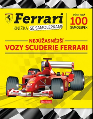 Książka Ferrari Nejúžasnější vozy Scruderie Ferrari neuvedený autor