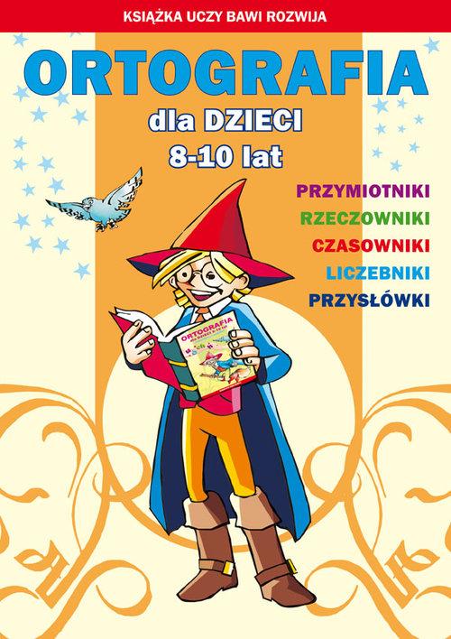 Kniha Ortografia dla dzieci 8-10 lat Guzowska Beata