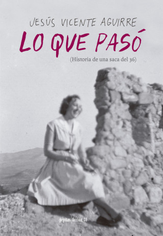 Libro LO QUE PASÓ JESUS VICENTE AGUIRRE