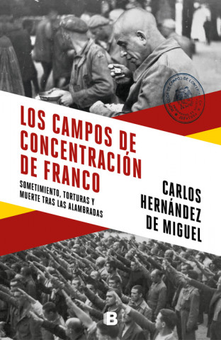 Carte LOS CAMPOS DE CONCENTRACION DE FRANCO CARLOS HERNANDEZ DE MIGUEL