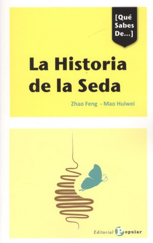 Knjiga LA HISTORIA DE LA SEDA ZHAO FENG