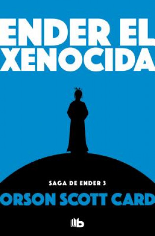 Kniha ENDER EL XENOCIDA Orson Scott Card