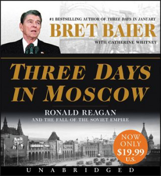 Hanganyagok Three Days in Moscow Bret Baier