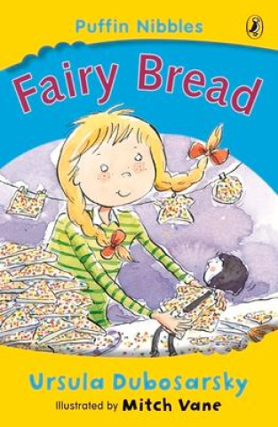 Knjiga Fairy Bread Ursula Dubosarsky