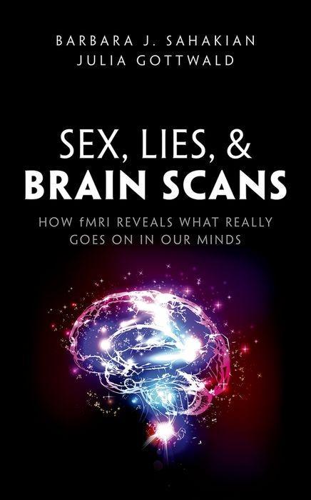 Könyv Sex, Lies, and Brain Scans Sahakian