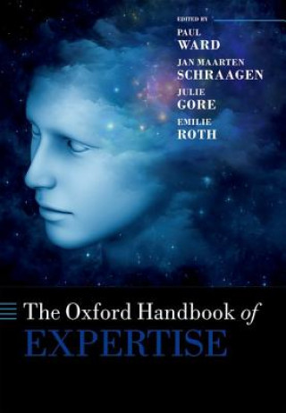 Kniha Oxford Handbook of Expertise Paul Ward