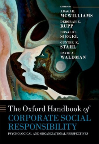 Kniha Oxford Handbook of Corporate Social Responsibility Abagail McWilliams