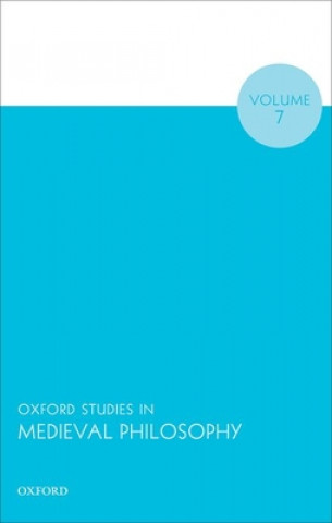 Книга Oxford Studies in Medieval Philosophy Volume 7 Robert Pasnau