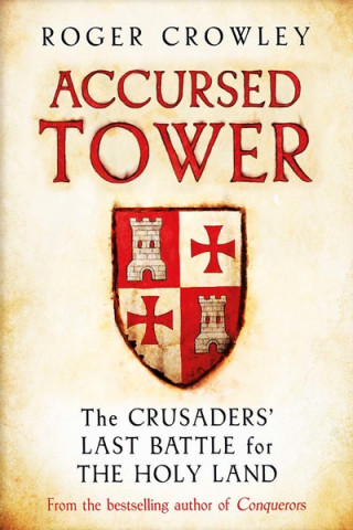 Kniha Accursed Tower Roger Crowley