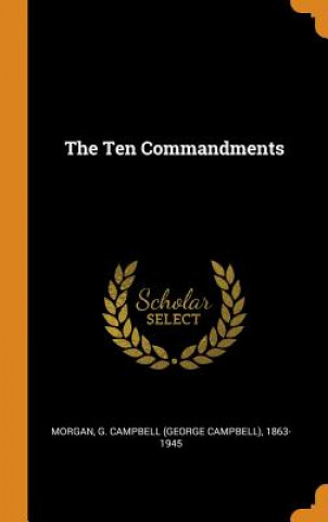 Βιβλίο Ten Commandments G. Campbell (George Campbell) . Morgan