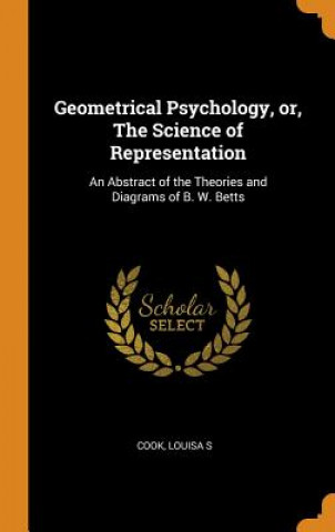 Kniha Geometrical Psychology, Or, the Science of Representation S
