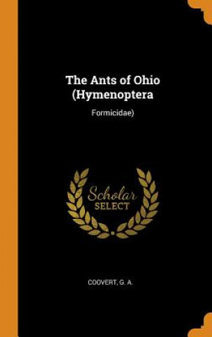 Knjiga Ants of Ohio (Hymenoptera G A Coovert