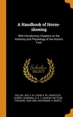 Книга Handbook of Horse-Shoeing Jno a W Dollar