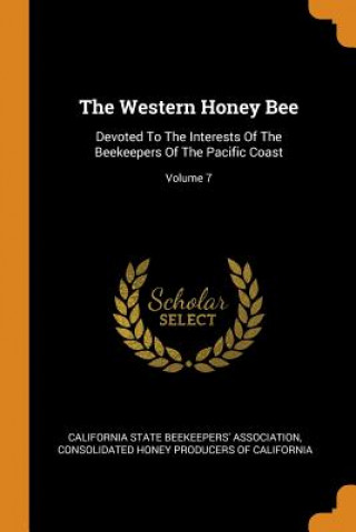 Βιβλίο Western Honey Bee California State Beekeepers' Association
